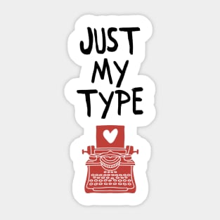 Just my Type Sticker